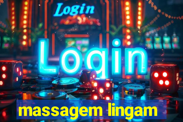 massagem lingam